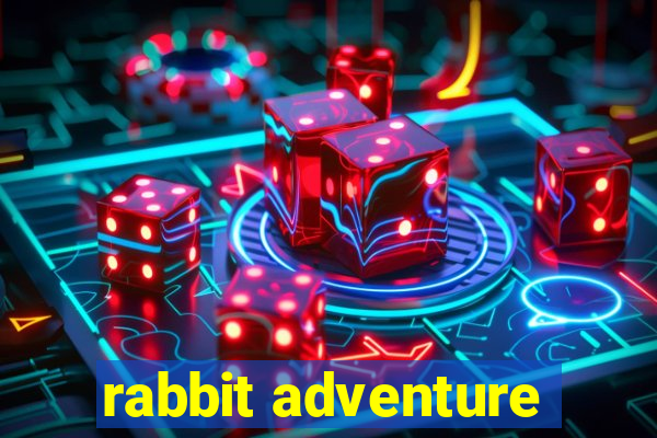 rabbit adventure