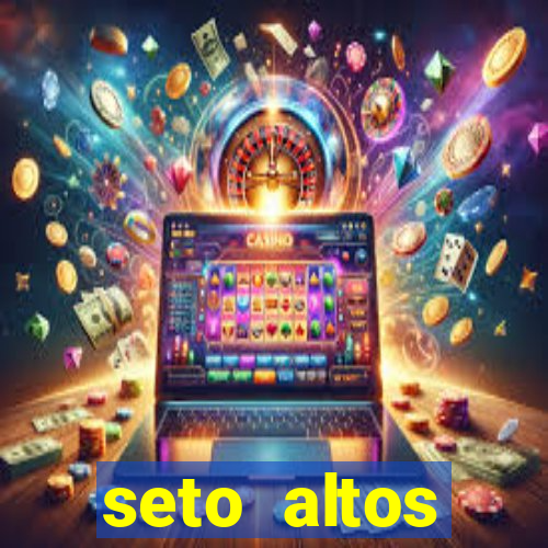 seto altos parametros significado