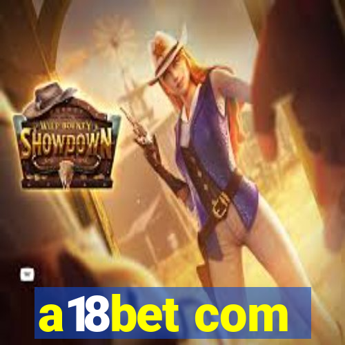 a18bet com