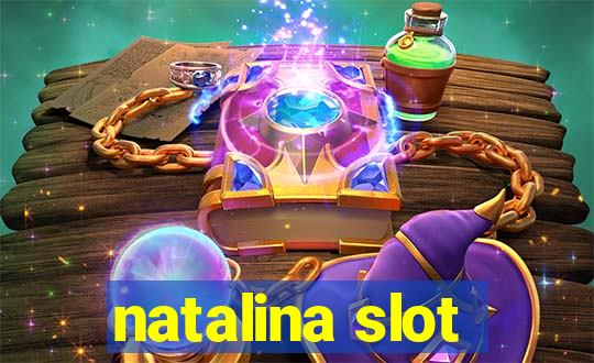 natalina slot