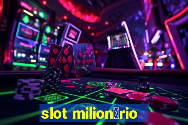 slot milion谩rio