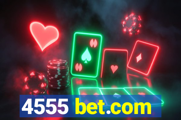 4555 bet.com