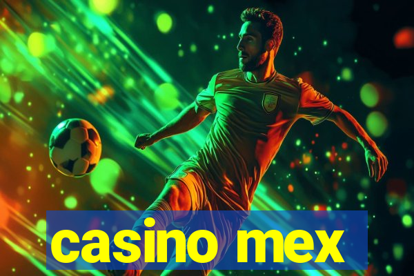 casino mex