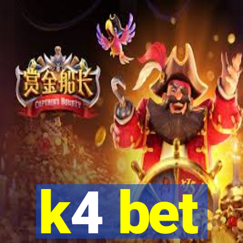 k4 bet