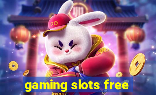 gaming slots free