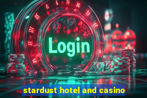 stardust hotel and casino