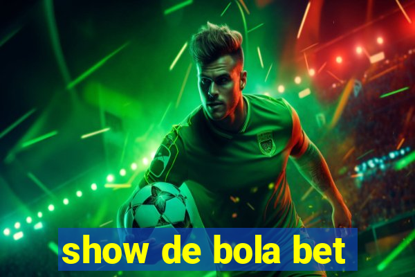 show de bola bet