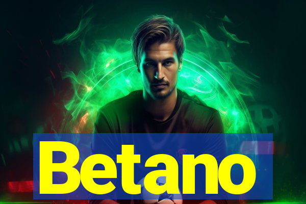 Betano