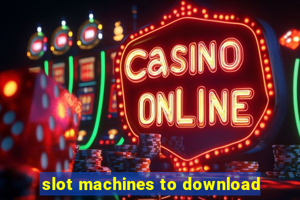 slot machines to download