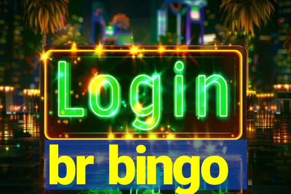 br bingo