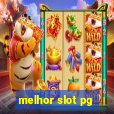 melhor slot pg