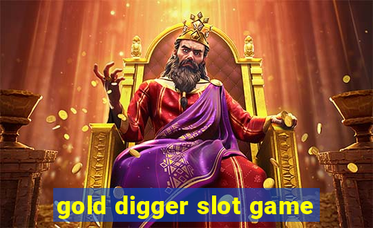 gold digger slot game