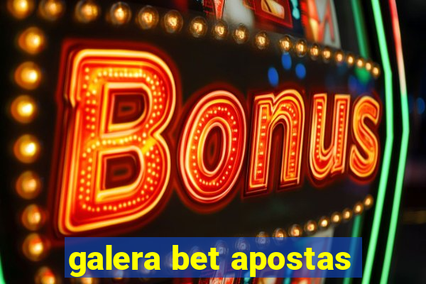 galera bet apostas