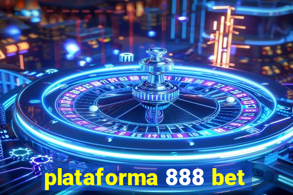 plataforma 888 bet