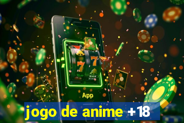 jogo de anime +18