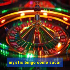 mystic bingo como sacar