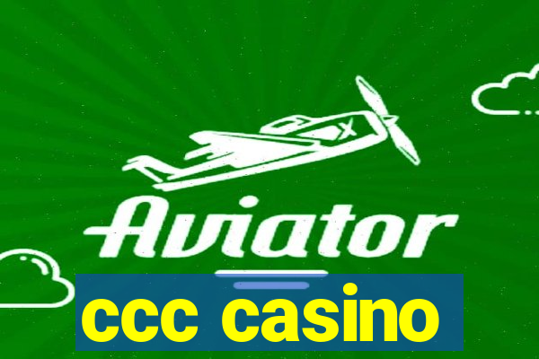 ccc casino