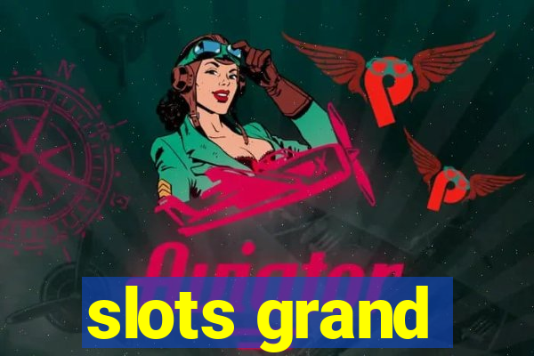 slots grand