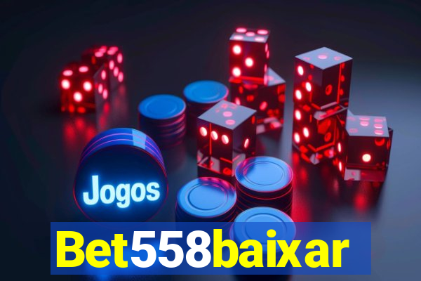 Bet558baixar