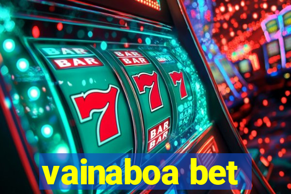 vainaboa bet