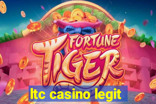 ltc casino legit