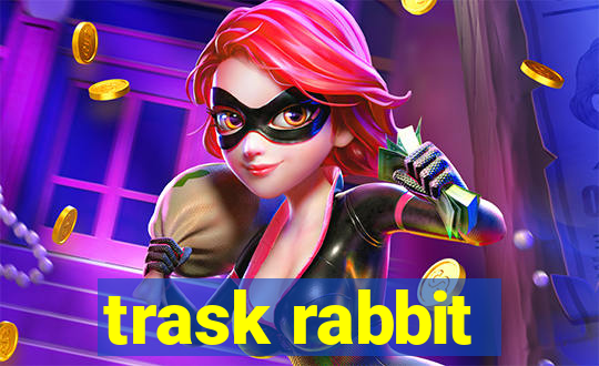 trask rabbit