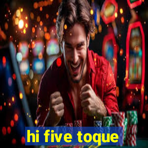 hi five toque