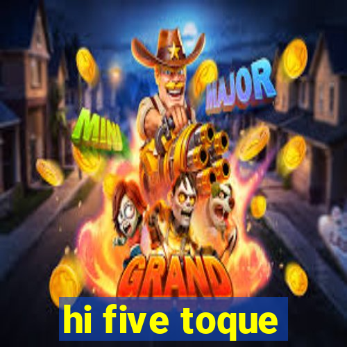 hi five toque