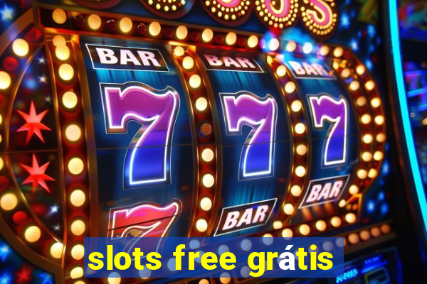 slots free grátis