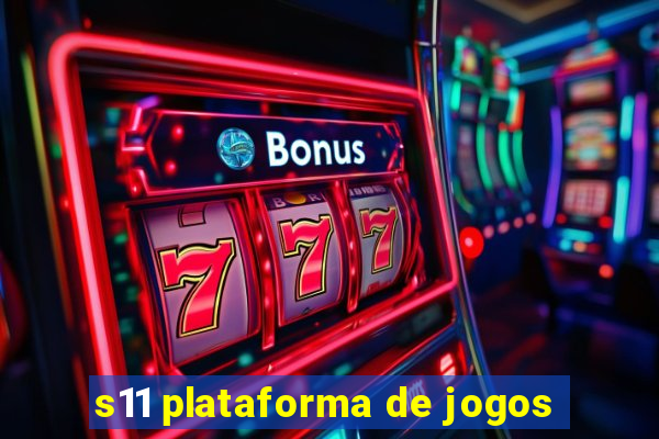 s11 plataforma de jogos