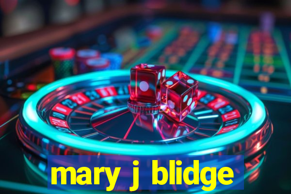 mary j blidge