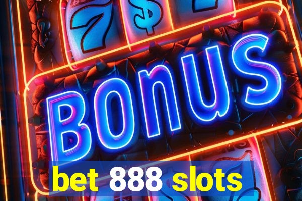 bet 888 slots