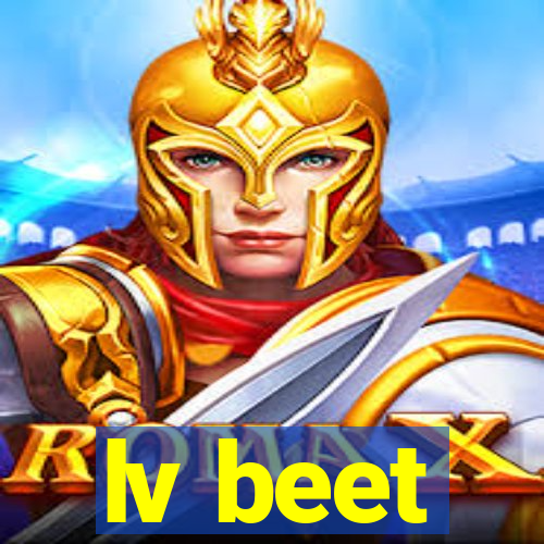 lv beet