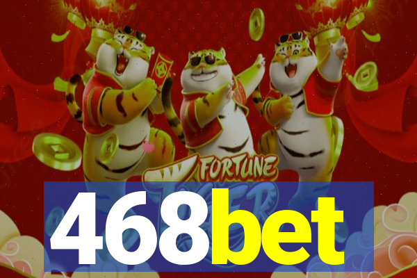 468bet