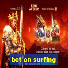 bet on surfing