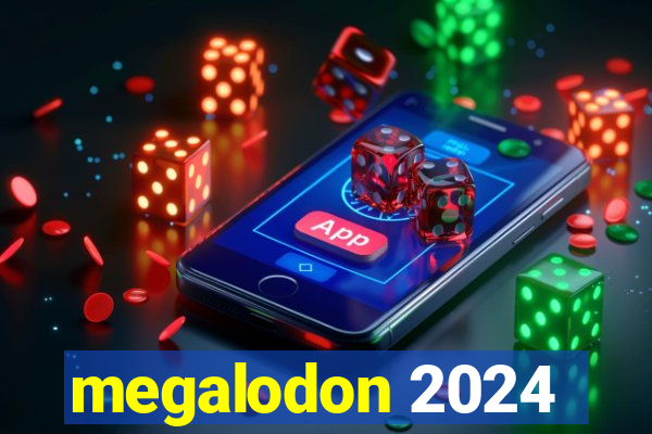 megalodon 2024