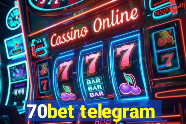 70bet telegram