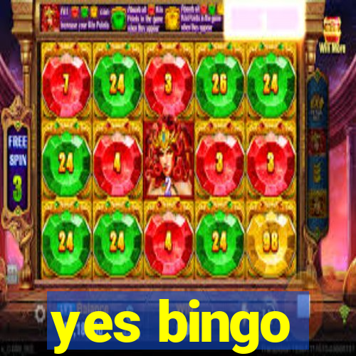 yes bingo