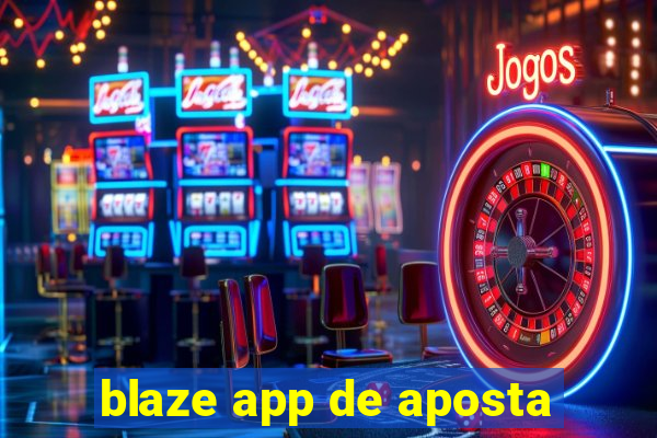 blaze app de aposta