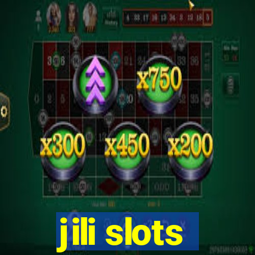 jili slots