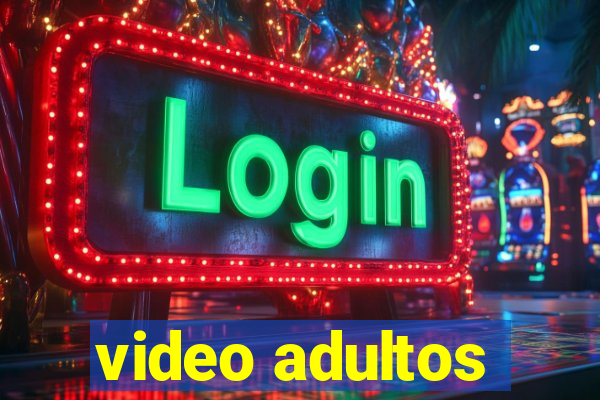 video adultos