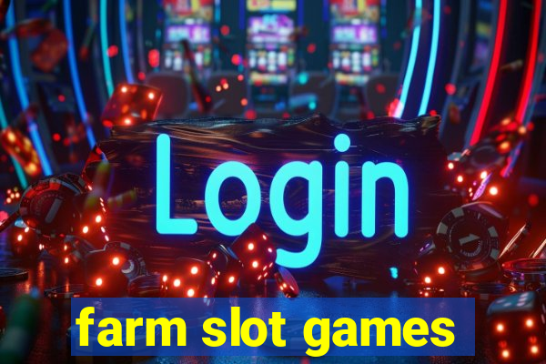 farm slot games