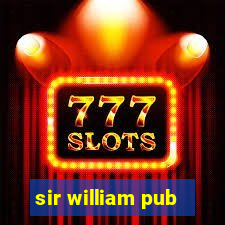 sir william pub