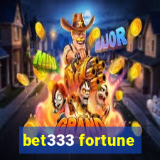 bet333 fortune