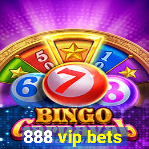 888 vip bets