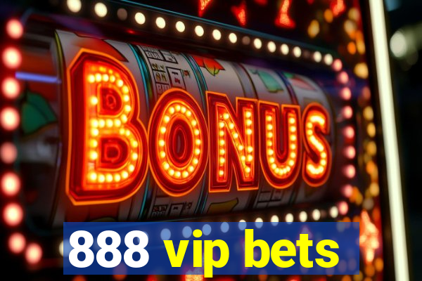 888 vip bets