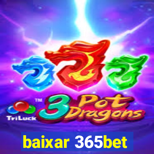 baixar 365bet