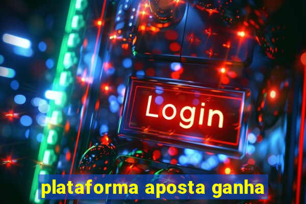 plataforma aposta ganha