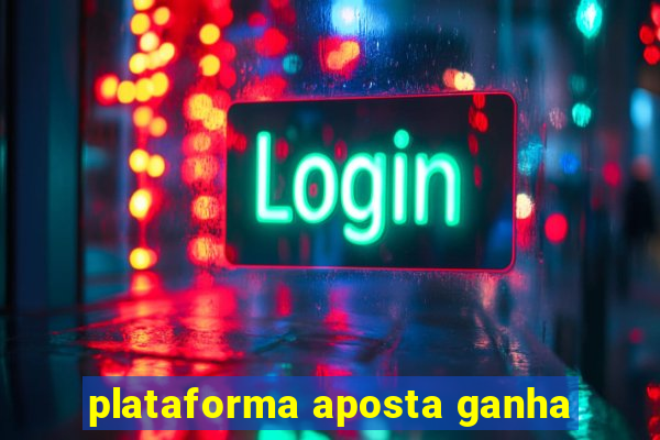 plataforma aposta ganha