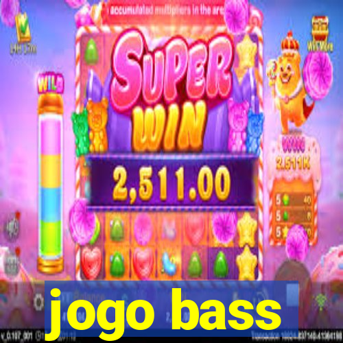 jogo bass